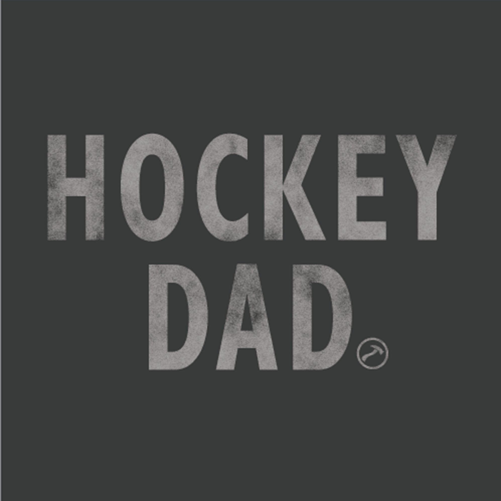 Hockey Dad Tee - 15018 - 76926 - Hammer Made